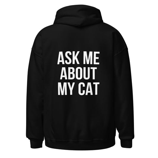 ask me about my cat - Unisex Classic Hoodie