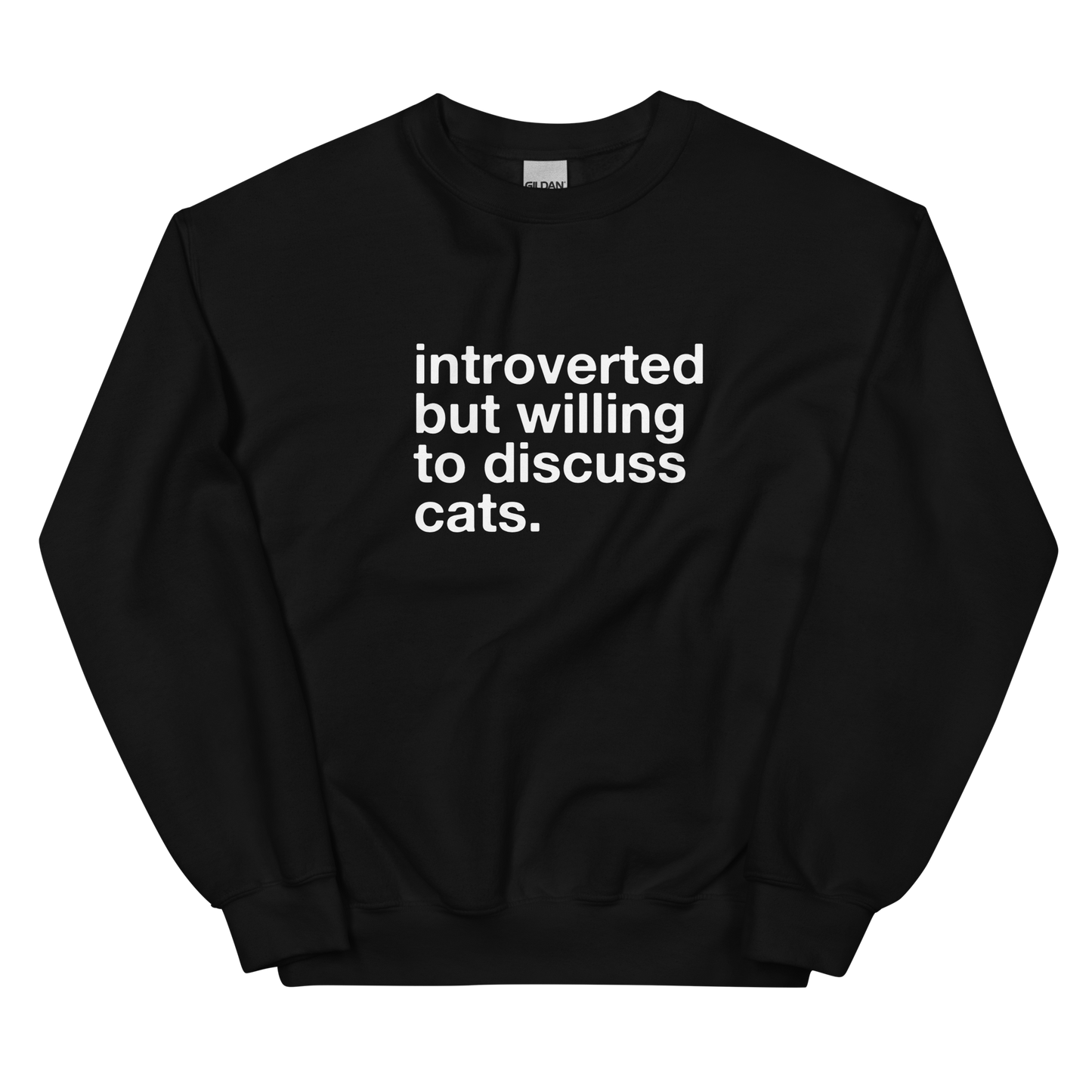 introverted but willing to discuss cats. - Unisex Crewneck Sweatshirt