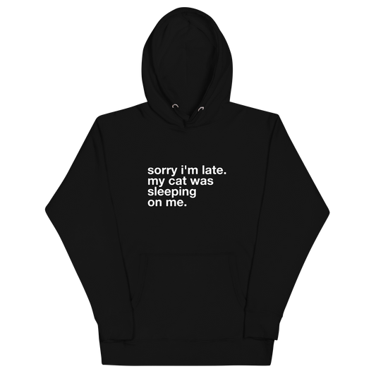sorry i'm late. - Unisex Premium Hoodie